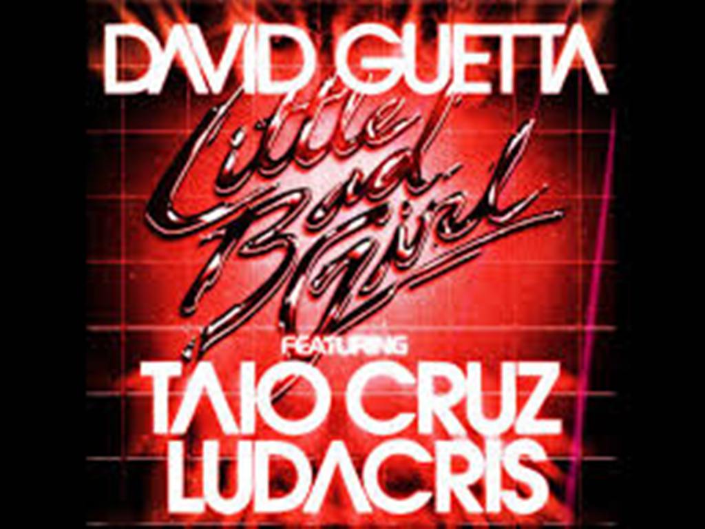 David Guetta Feat. Taio Cruz and Ludacris: Little Bad Girl