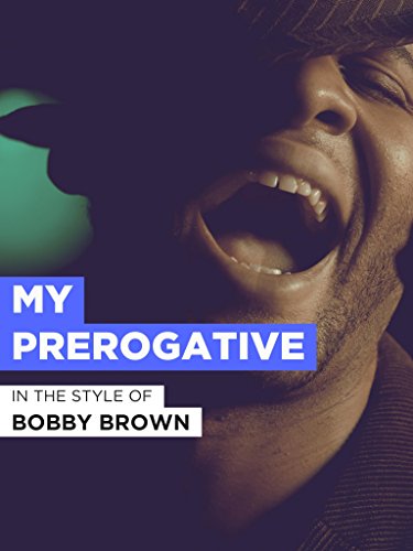 Bobby Brown: My Prerogative
