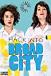 Hack Into Broad City