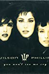 Wilson Phillips: You Won't See Me Cry