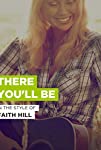 Faith Hill: There You'll Be