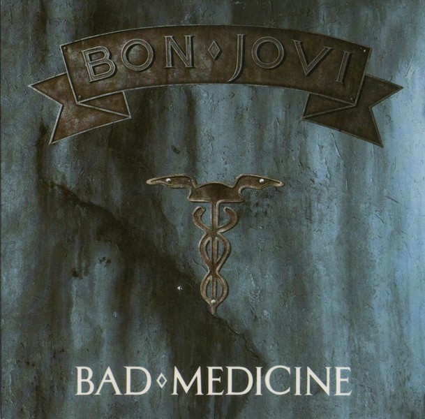 Bon Jovi: Bad Medicine