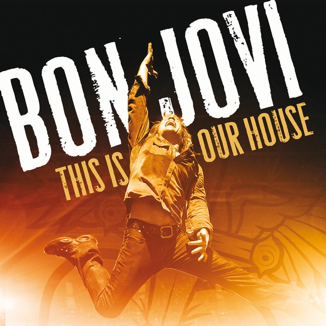 Bon Jovi: This Is Our House