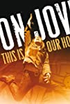 Bon Jovi: This Is Our House