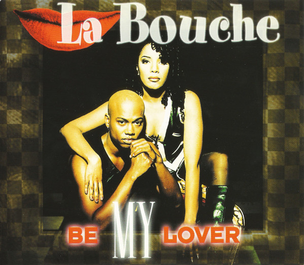 La Bouche: Be My Lover
