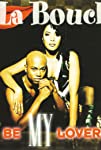 La Bouche: Be My Lover