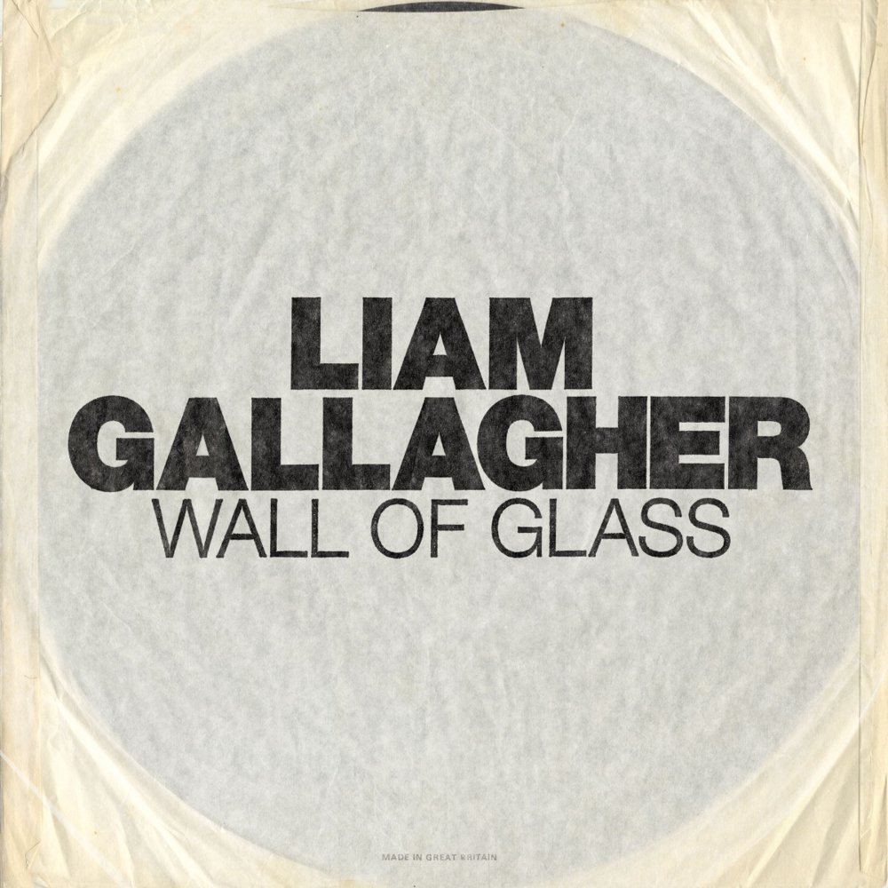 Liam Gallagher: Wall of Glass