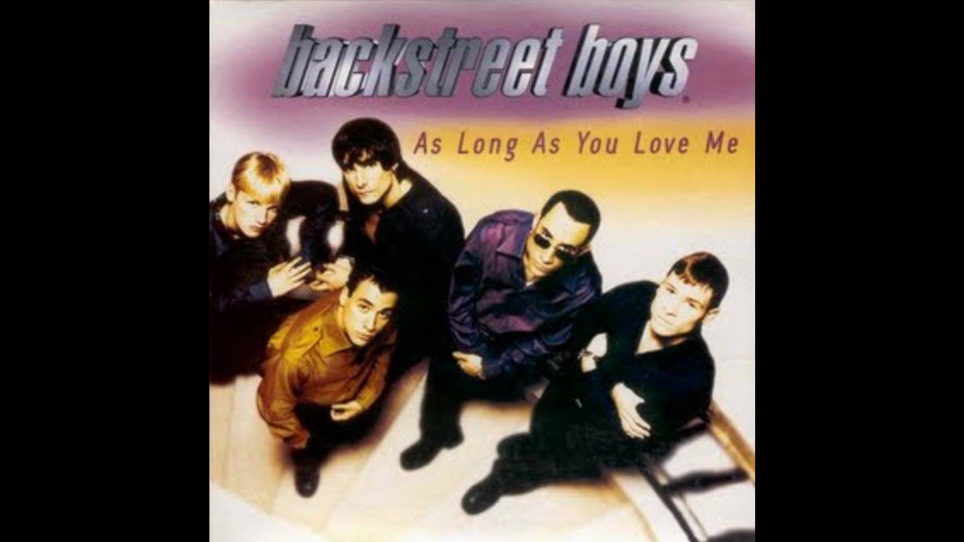 Backstreet Boys: As Long as You Love Me
