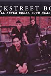 Backstreet Boys: I'll Never Break Your Heart