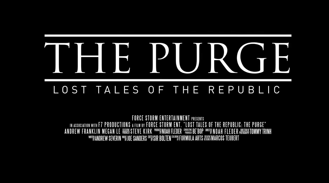 Lost Tales of the Republic: The Purge