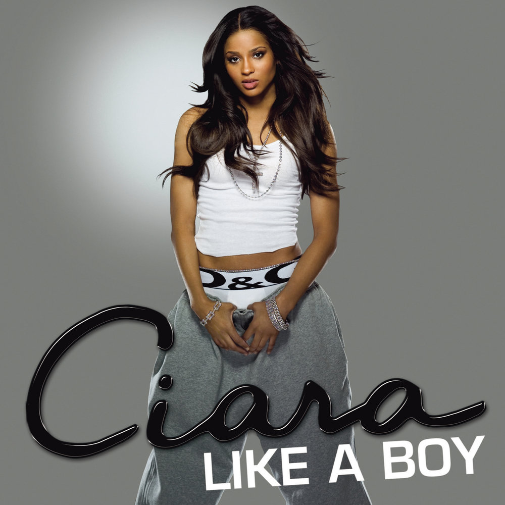 Ciara: Like a Boy