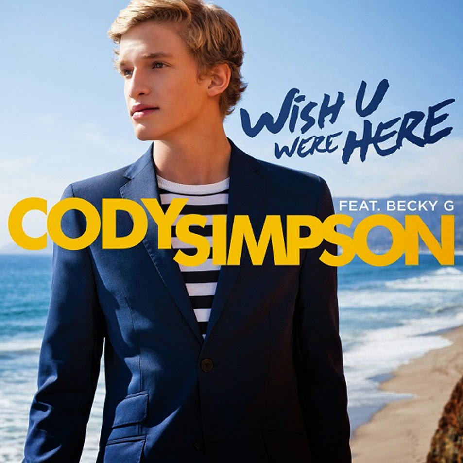 Cody Simpson Feat. Becky G: Wish You Were Here