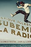 Enrique Iglesias Feat. Descemer Bueno, Zion & Lennox: Súbeme la Radio