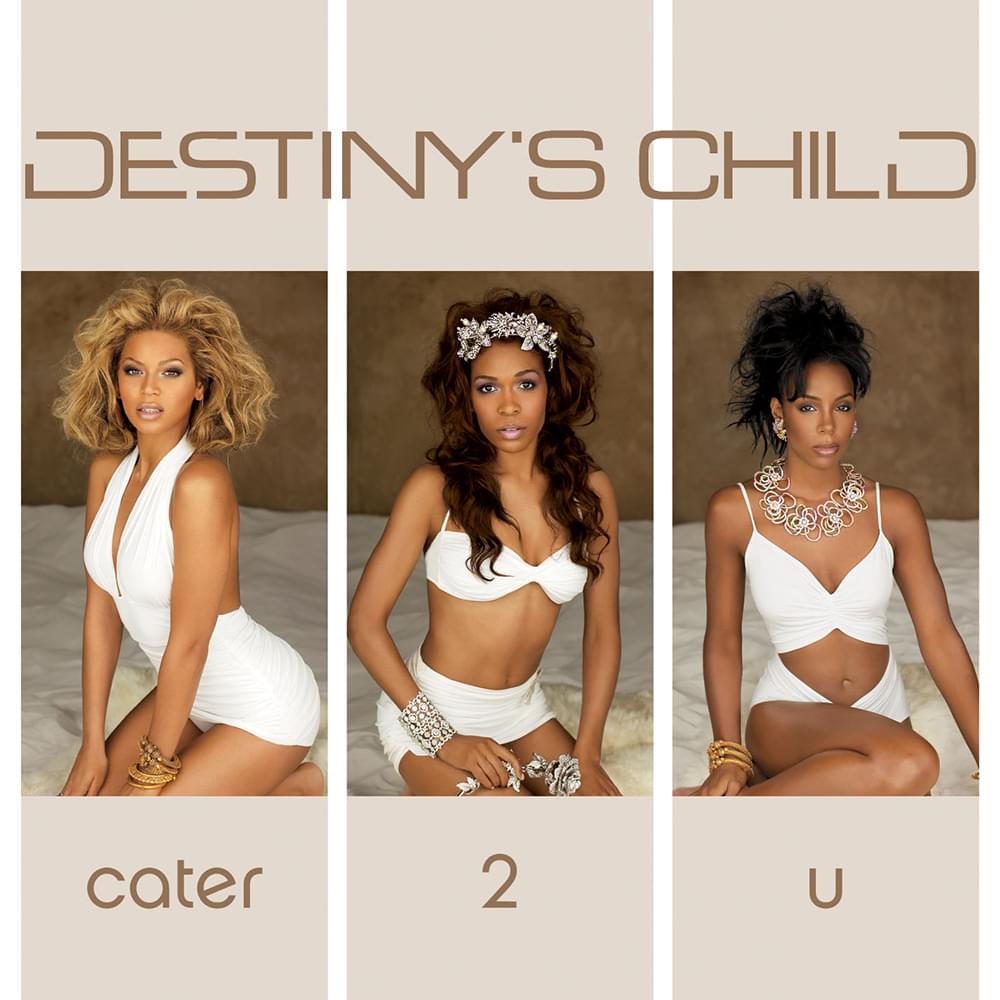 Destiny's Child: Cater 2 U