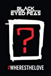 The Black Eyed Peas: #WHERESTHELOVE