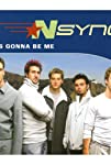 *NSYNC: It's Gonna Be Me