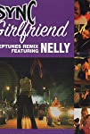 *NSYNC & Nelly: Girlfriend