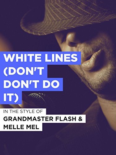 Grandmaster Melle Mel: White Lines