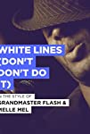 Grandmaster Melle Mel: White Lines