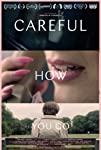 Careful How You Go
