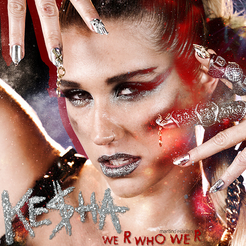 Ke$ha: We R Who We R