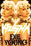 Ke$ha: Die Young