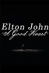 Elton John: A Good Heart