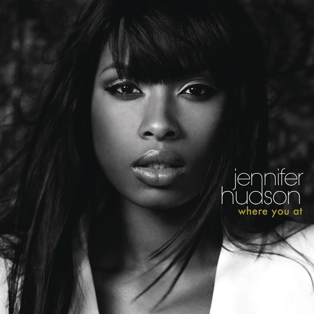 Jennifer Hudson: Where You At