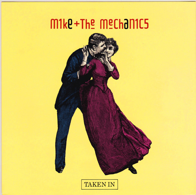 Mike + the Mechanics: Taken In