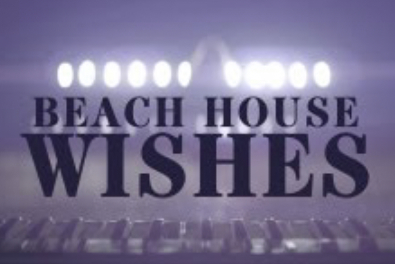 Beach House: Wishes