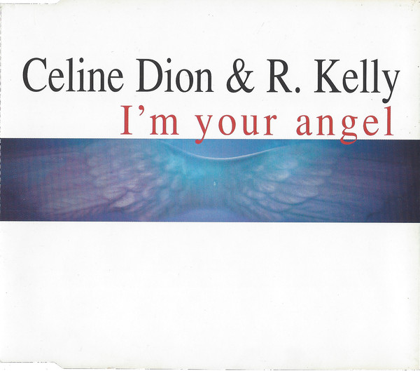 Céline Dion & R. Kelly: I'm Your Angel