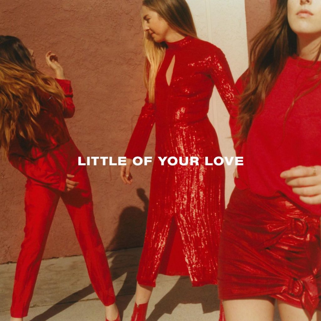 Haim: Little of Your Love