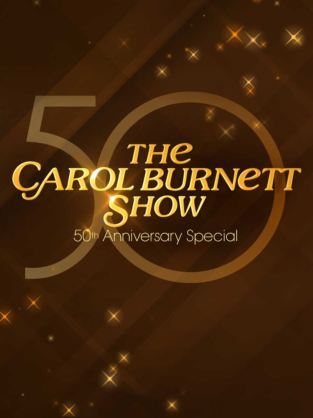 The Carol Burnett 50th Anniversary Special