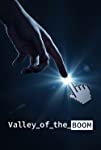 Valley of the Boom