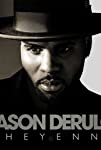 Jason Derulo: Cheyenne