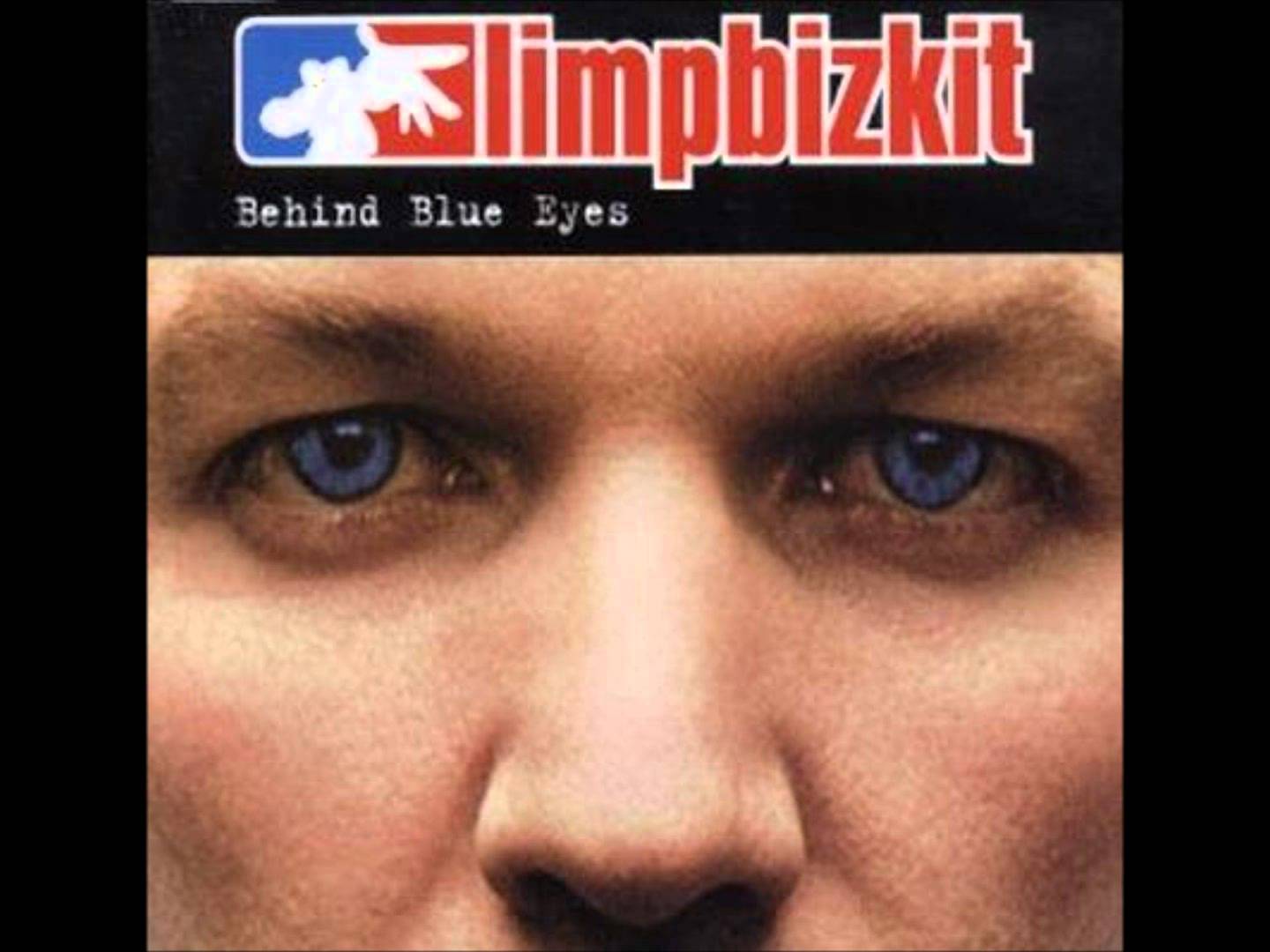 Limp Bizkit: Behind Blue Eyes