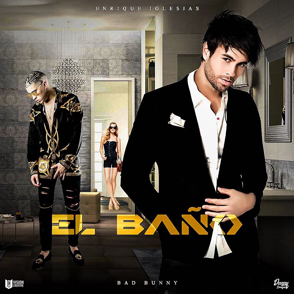 Enrique Iglesias Feat. Bad Bunny: El baño