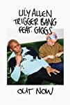 Lily Allen feat. Giggs: Trigger Bang