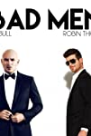 Pitbull, feat. Robin Thicke, Joe Perry, Travis Barker: Bad Man