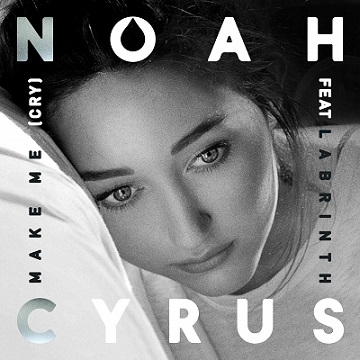 Noah Cyrus Feat. Labrinth: Make Me