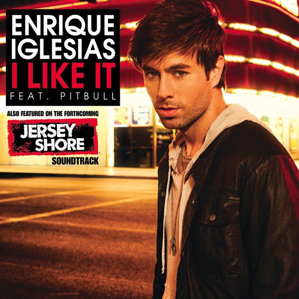 Enrique Iglesias Feat. Pitbull: I Like It - Jersey Shore Version