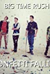 Big Time Rush: Confetti Falling