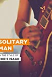 Chris Isaak: Solitary Man