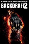 Backdraft 2