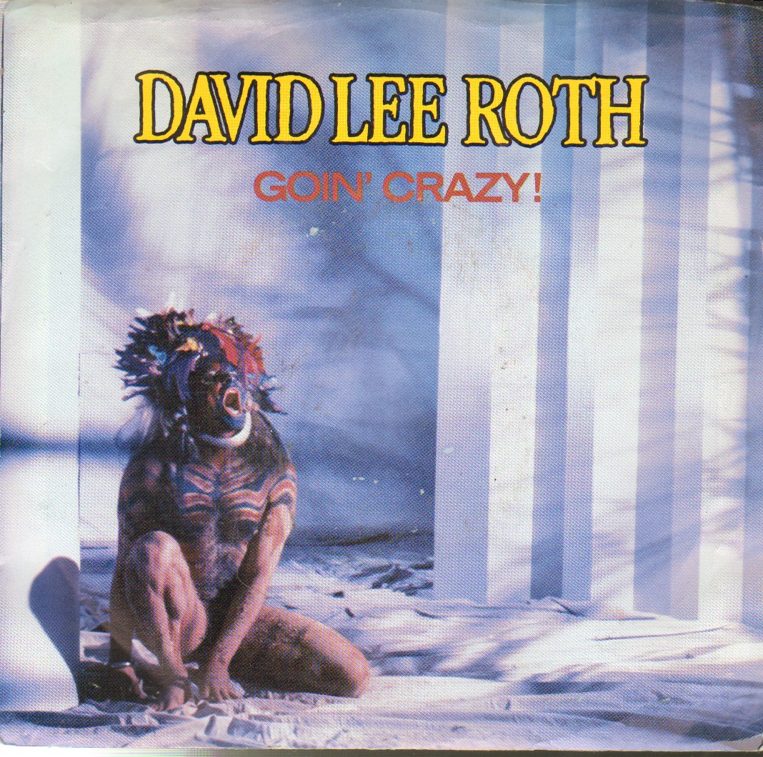 David Lee Roth: Goin' Crazy!