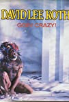 David Lee Roth: Goin' Crazy!