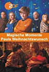 Magische Momente: Pauls Weihnachtswunsch