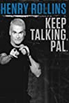 Henry Rollins: Keep Talking, Pal