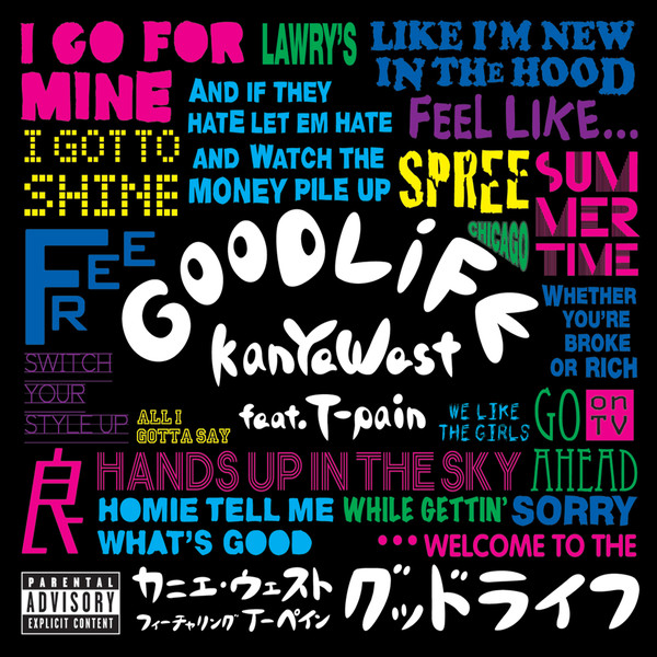 Kanye West Feat. T-Pain: Good Life