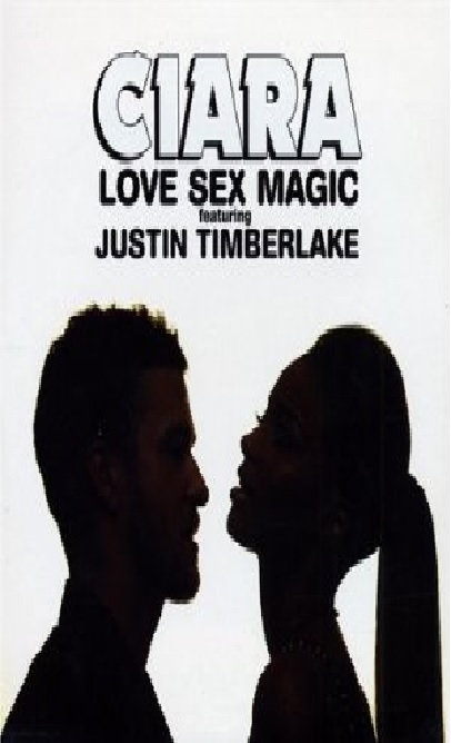 Ciara Feat. Justin Timberlake: Love Sex Magic